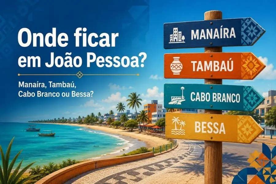 Onde ficar em João Pessoa: Manaíra, Tambaú, Cabo Branco ou Bessa?